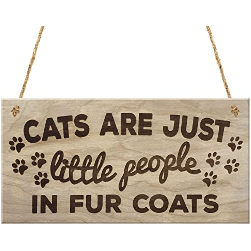 

Cats Are Just Little Fur Coats Plaque Wooden Hanging Sign Cat Lovers Paw Print Gift Pet Supplies & Pet