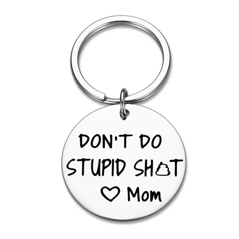 Custom Don't Do Stupid Shit Keychain, Son, Daughter Gift, Christmas,  Birthday, Stainless Steel