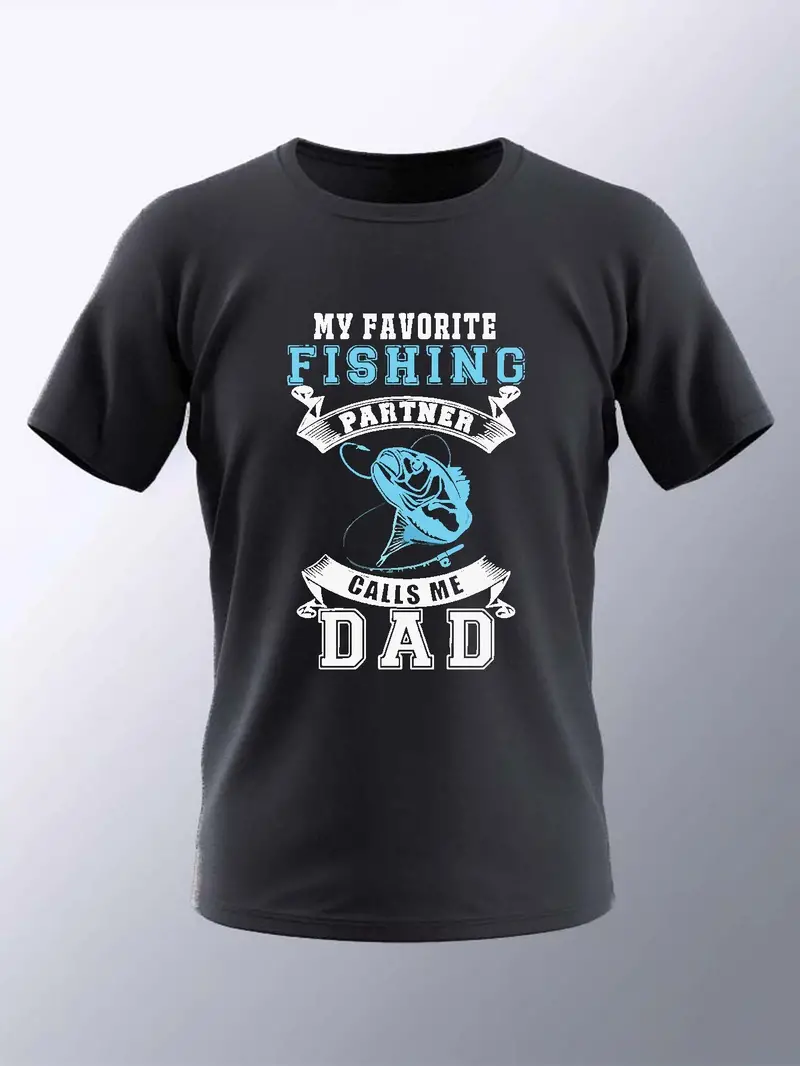 Father's Day Gift Men's My Favorite Fishing Partner Calls Me Dad Letters Graphic Print T-shirt For Summer, Men Clothing Plus Size
