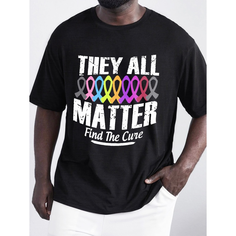 Plus Size "They All Matter" & Colorful Ribbons Graphic Print T Shirt For Men, Summer Trendy Short-sleeve T Shirt Tees Tops For Males, Men Clothing