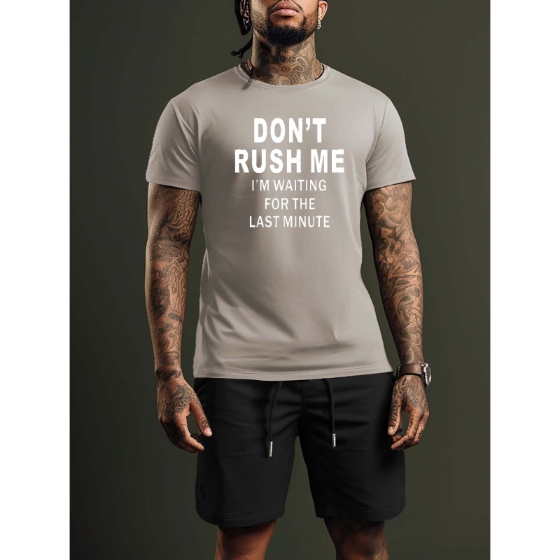 

Plus Size Men's Set: "don't Rush Me" Graphic Print T Short-sleeve T Shirt Shorts Set For Summer, Men Clothing