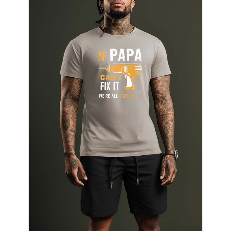 

Father's Day Plus Size Men's Set, "if Papa Can't Fix It We Are All Screwed" Graphic Print T Short-sleeve T Shirt Shorts Set For Summer, Men Clothing