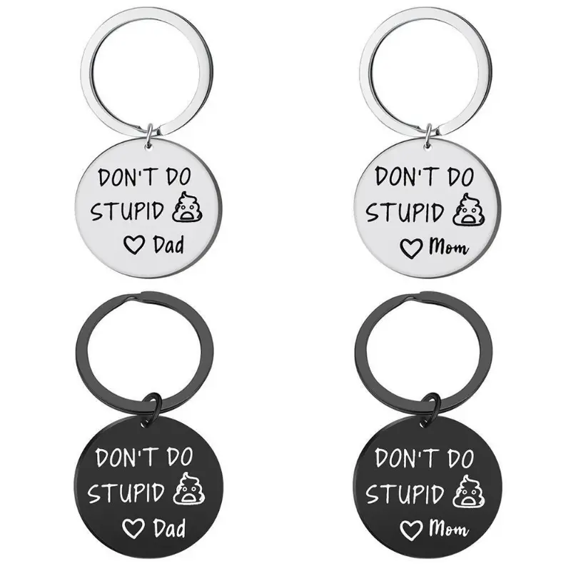 Don't Do Stupid Sh*t Love Mom/dad Keychain Stainless Steel Key