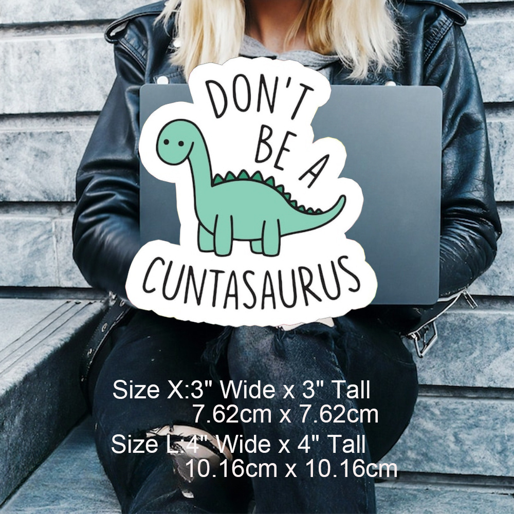 Don't A Cuntasaurus Sticker Funny Sticker Meme Sticker Vinyl - Temu Germany