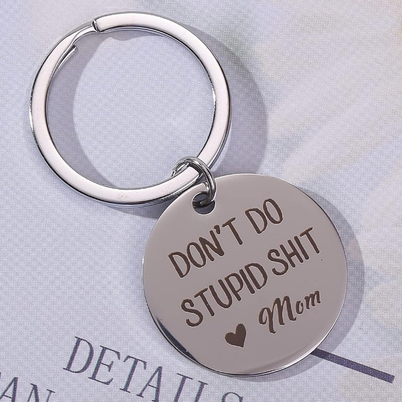 Don't Do Stupid Sht Funny Keychain, Funny Driver's License Present, Gift  for Teenagers Love Mom and Dad, Teen Boy 1st Car Gift From Parents 