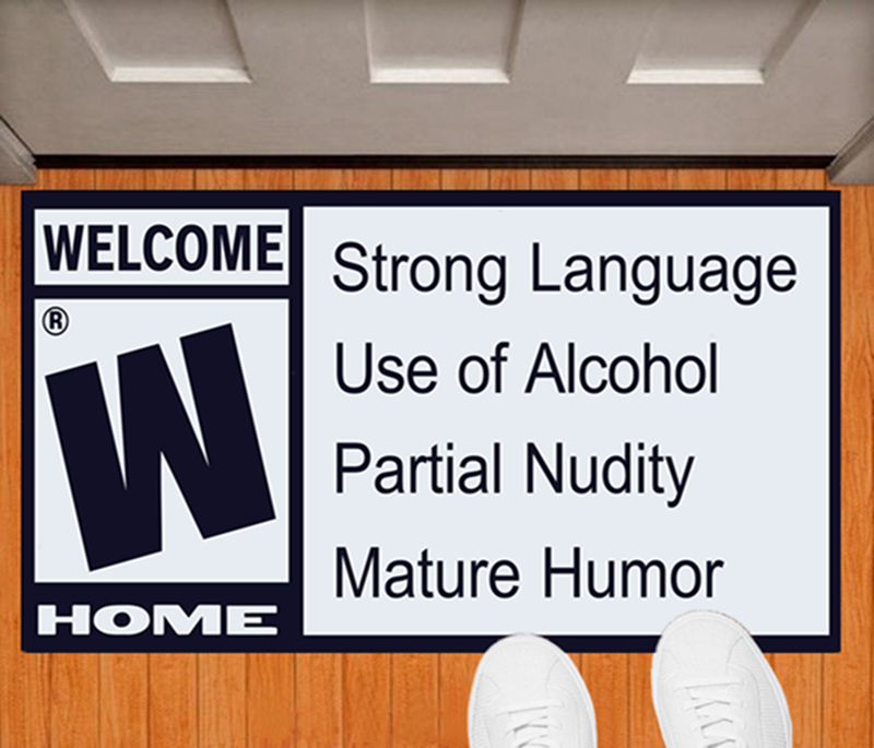 Welcome W Home Strong Language Use Of Alcohol Partial Doormat 