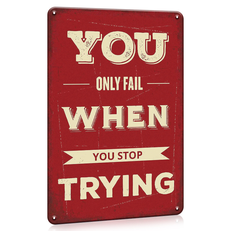 

1pc You Only Fall When You Stop Trying- Office Metal Tin Sign, Motivational Wall Art Decor Motivational Poster Positive Quotes Wall Decor Inspirational Quotes Signs Cubicle Decor Accessories Gift