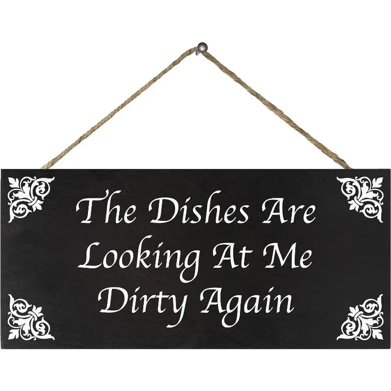 The Dishes Are Looking At Me Dirty Sign, Wood Farmhouse Kitchen