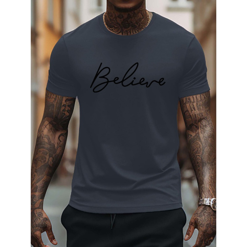 

Believe Special Font Print Men's T-shirt For Summer Outdoor, Stylish Men's Crew Neck Tops
