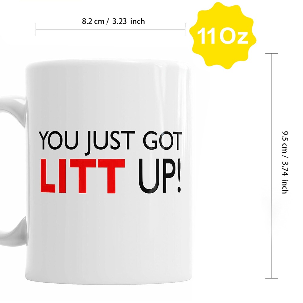 Litt up Mug Suits Mug You Just Got LITT up Louis Litt 