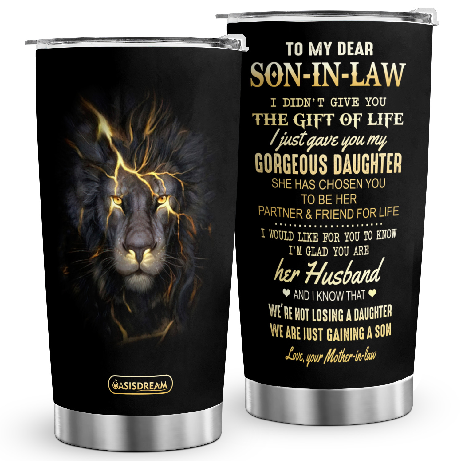 To My Son In Law From Mom Mother In Law Stainless Steel Tumbler Cup I  Didn't Give You The Gift Of Life Lion Son Travel Mug Tumbler - Temu