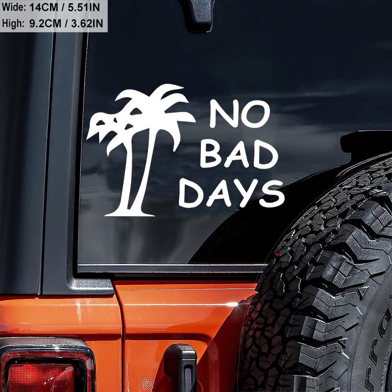 No Bad Days Beach Coconut Tree Car Sticker For Laptop Bottle Truck Phone  Motorcycle Van SUV Vehicle Paint Window Wall Cup Automobile Accessories