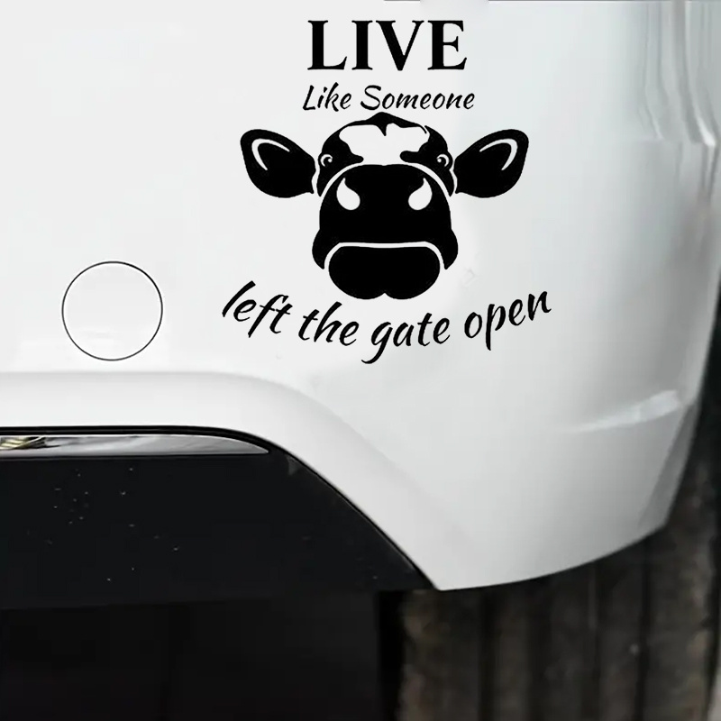 Live Life Like Someone Left Gate Open Cow Funny Car Stickers Temu