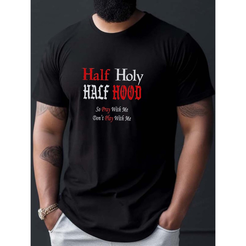 

''half Holy Half Hood'' Print, Men's Graphic T-shirt, Casual Comfy Tees For Summer, Mens Clothing