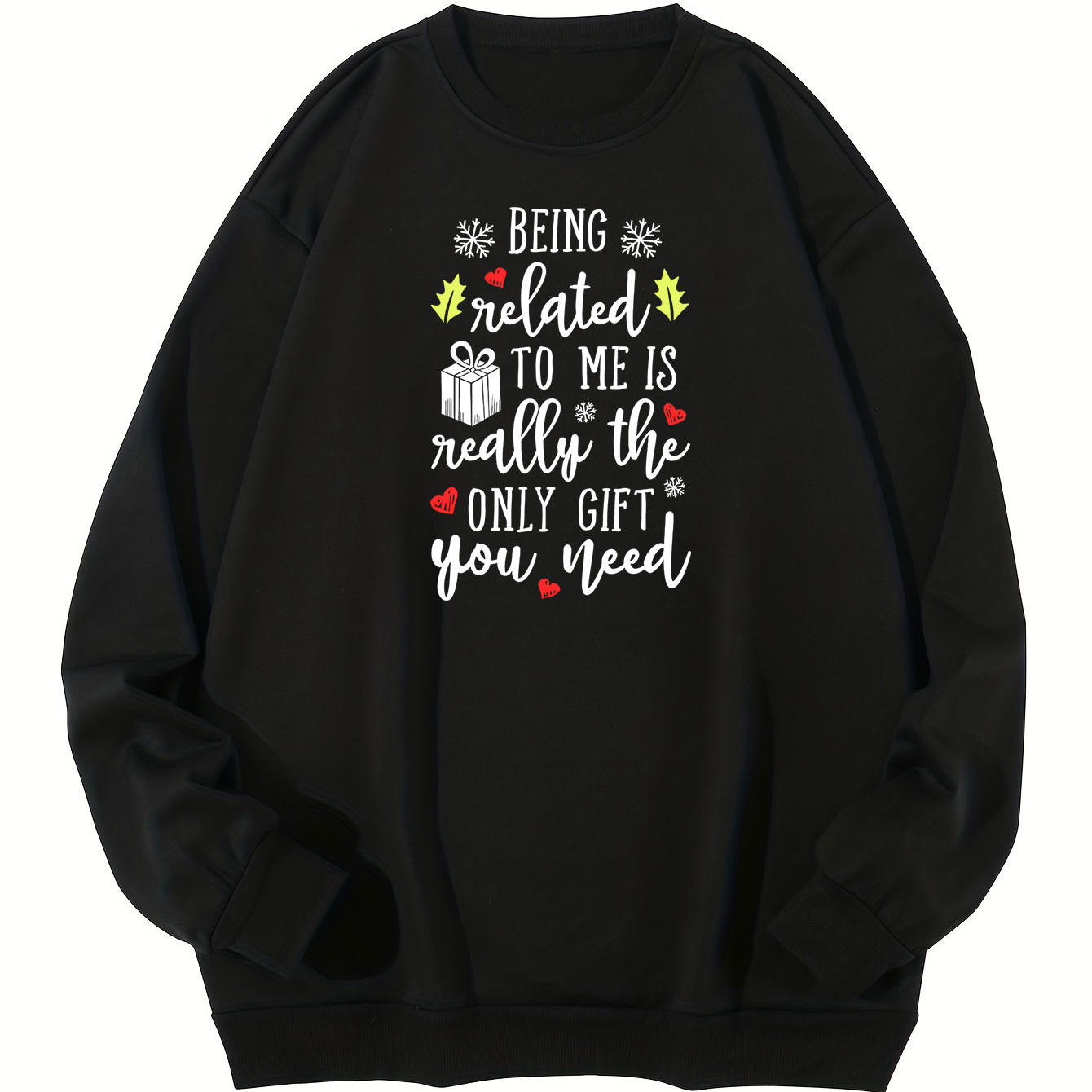 

Men's Plus Size "being Related To Me Is Really The Only Gift You Need" Print Sweatshirt For Autumn/winter, Men's Clothing