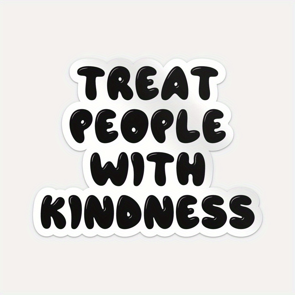 Treat People Kindness Sticker Vinyl Car Bumper Decal - Temu Australia