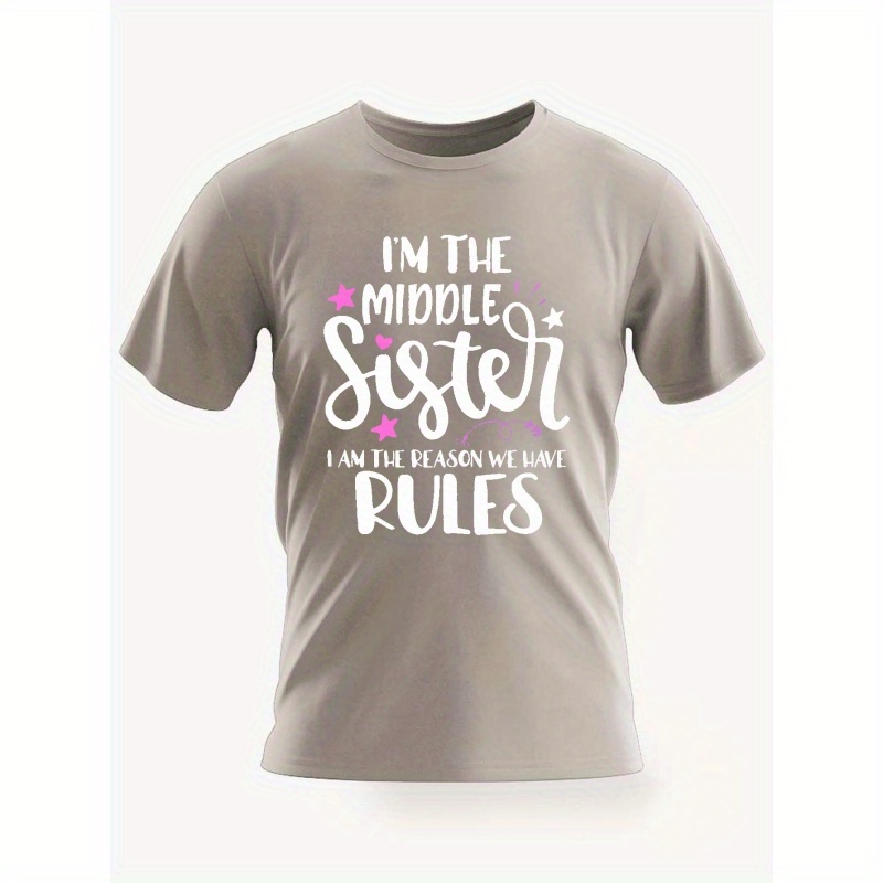 

I'm The Middle Sister Print Men's Creative Graphic Top, Casual Short Sleeve Crew Neck T-shirt, Men's Clothing For Summer Outdoor