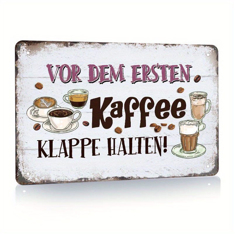 

1pc, Retro Tin Sign Kitchen With Funny Saying, Vor Dem Ersten Kaffee Vintage Metal Wall Sign Kitchen Decoration As A Gift And Family Sign 8x12inch, Klappe Halten, Retro Coffee Decor