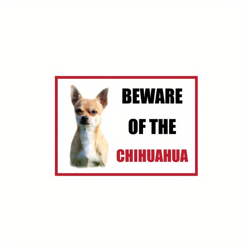 Beware of chihuahua store sign