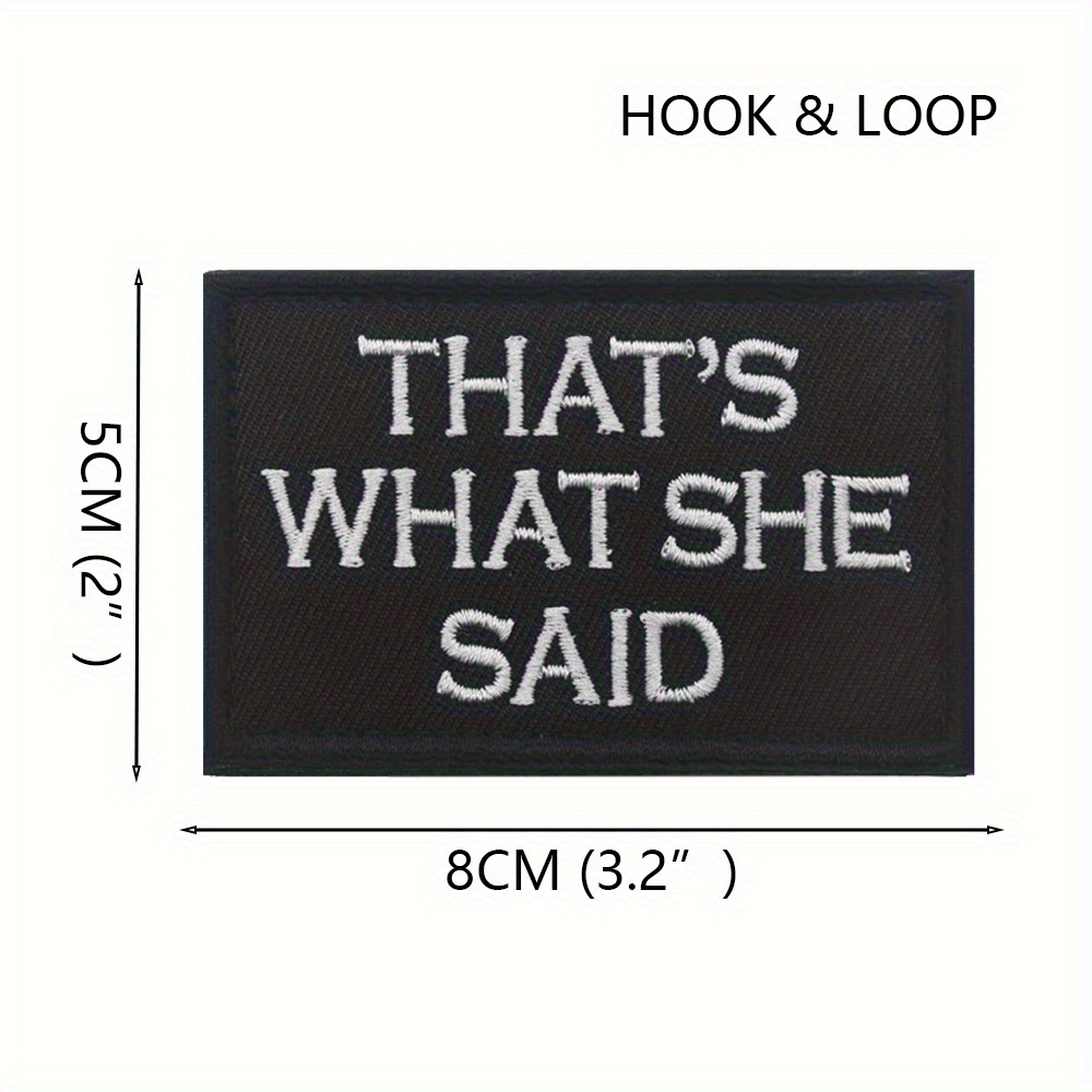Thats What She Said Hook and Loop Tactical Funny Morale Patch (Green and  Black)