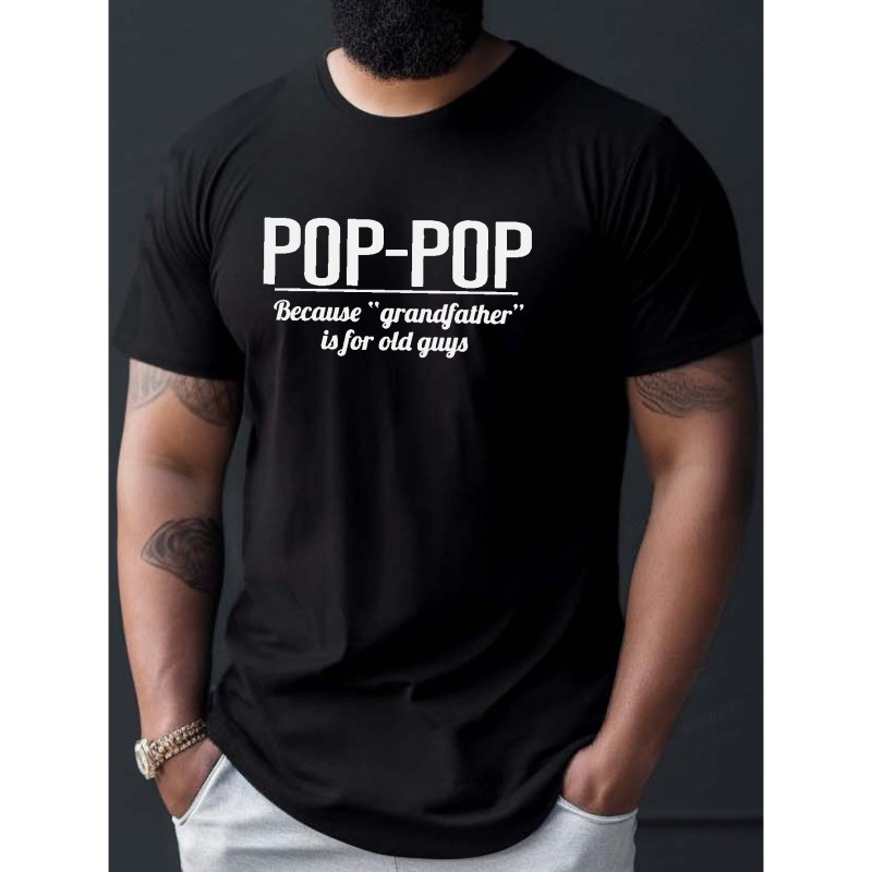 

Pop-pop Print Men's T-shirt For Summer Outdoor, Casual Male Clothing