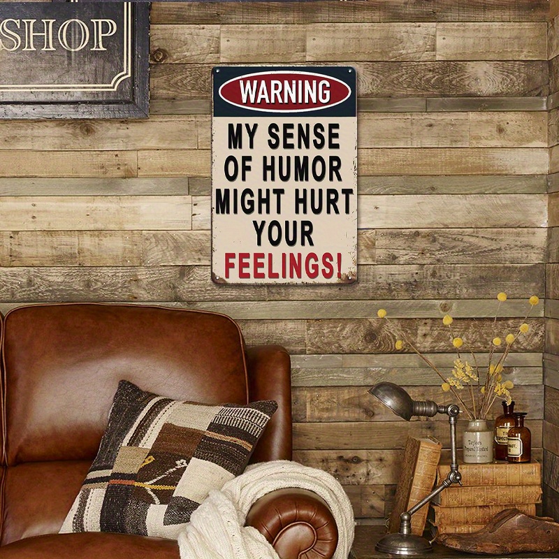 Funny Sarcastic Signs For Garage Man Cave Bar Offices Personalized Metal  Sign Vintage Wall Decor Cool Stuff For Men Warning My Sense Of Humor Might  Hu