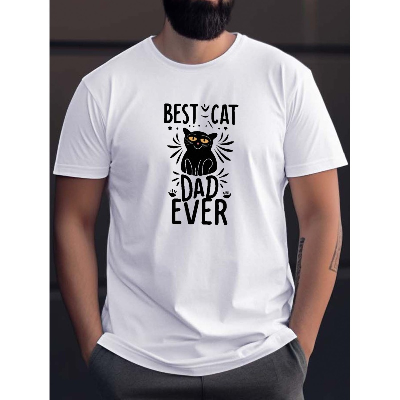 

Best Cat Dad Ever Print Men's Creative Graphic Top, Casual Short Sleeve Crew Neck T-shirt, Men's Clothing For Summer Outdoor