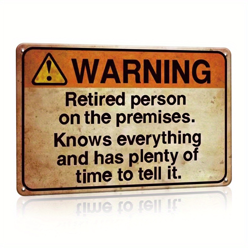 

Funny Retirement Gifts-metal Tin Sign Outdoor Garden Decor Retro Warning Signs – Retired Person On Premise Funny Vintage Metal Sign