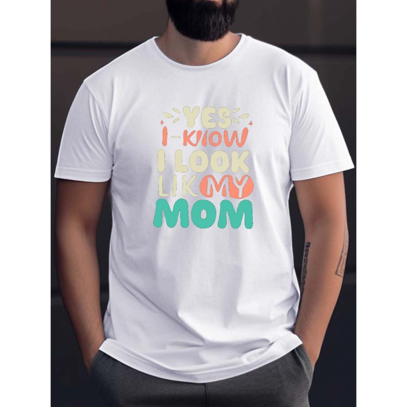 

'i Look Like My Mom' Print T Shirt, Tees For Men, Casual Short Sleeve T-shirt For Summer
