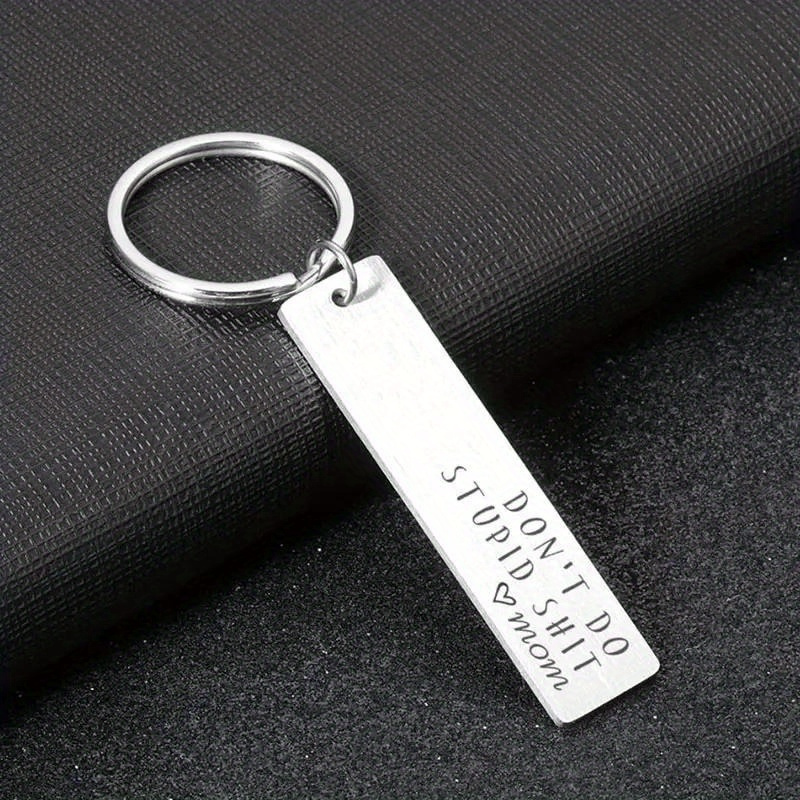 Don't Do Stupid Keychain From Mom Or Dad Laser Engraved - Temu