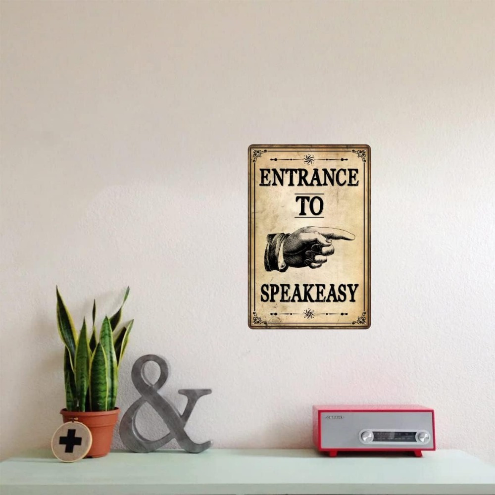 Entrance To Speakeasy Metal Sign Speak Easy Tin Signs Prohibition  Decorations Signs Vintage Home Decor For Farmhouse Bar 8x12 Inch