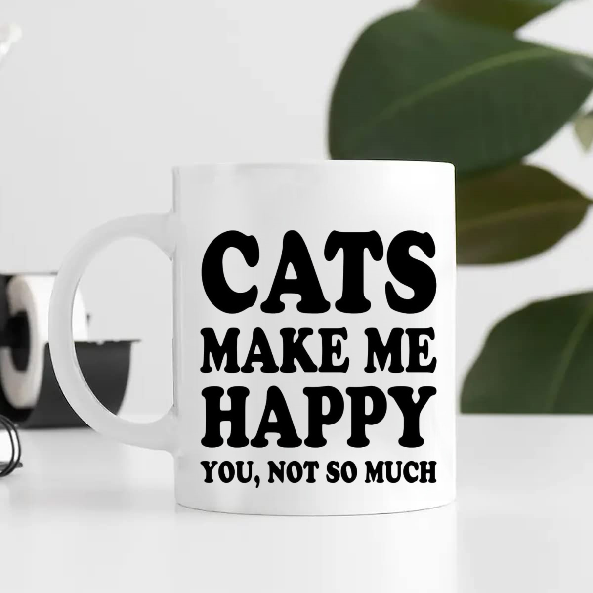 Cat Make Me Happy, You Not So Much, cat lovers, black cat