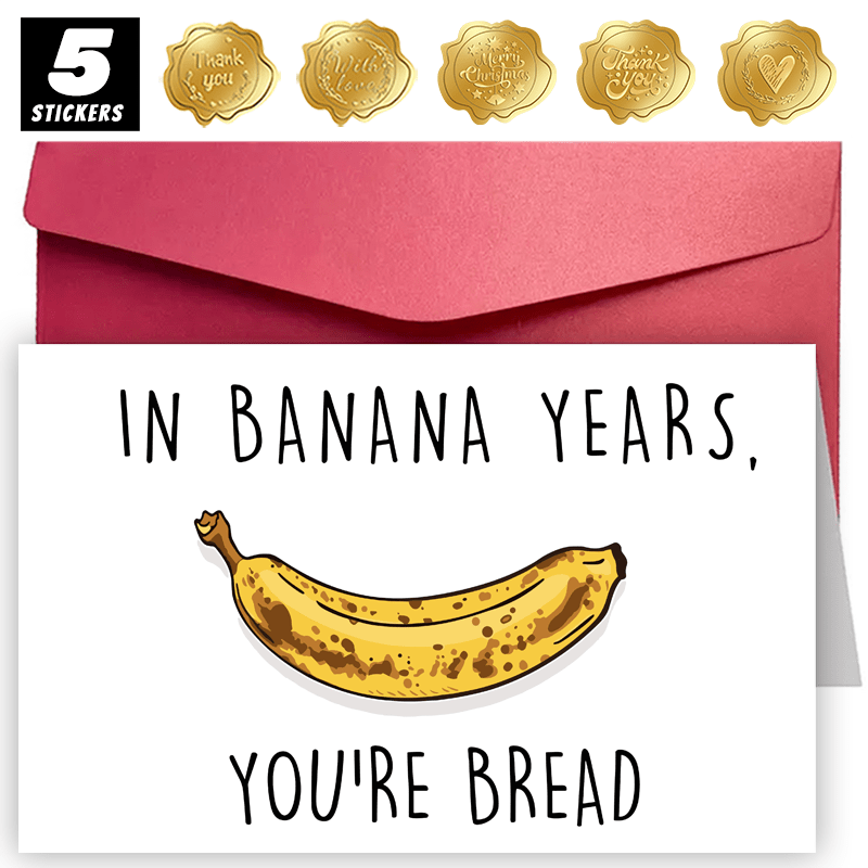 

7pcs (1 Cool Greeting Card + 1 Card Set + 5 Stickers) Funny Birthday Card For Best Friend, Naughty Bday Gift Idea For Bestie, You're The Best Greeting Card For Him, In Banana Years You're Bread