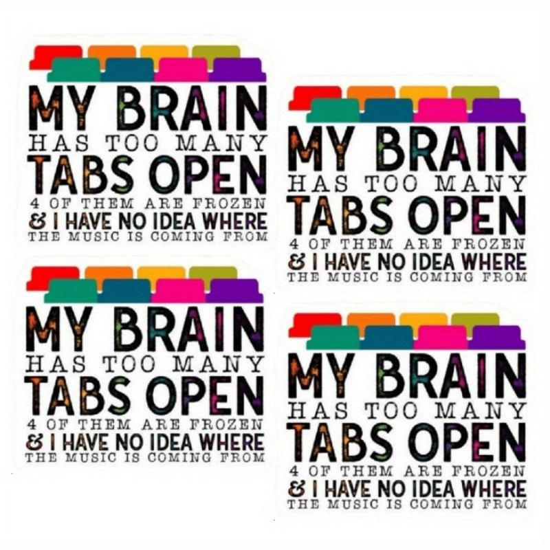 Brain Many Tabs Open Stickers Funny Office Vinyl Decals - Temu