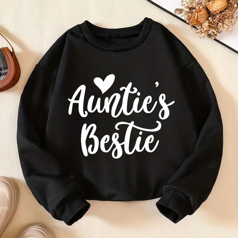 

''auntie's Bestie'' Print Girls Crew Neck Sweatshirt, Loose & Casual Kids Sweater Tops For Sports, Party, Gift