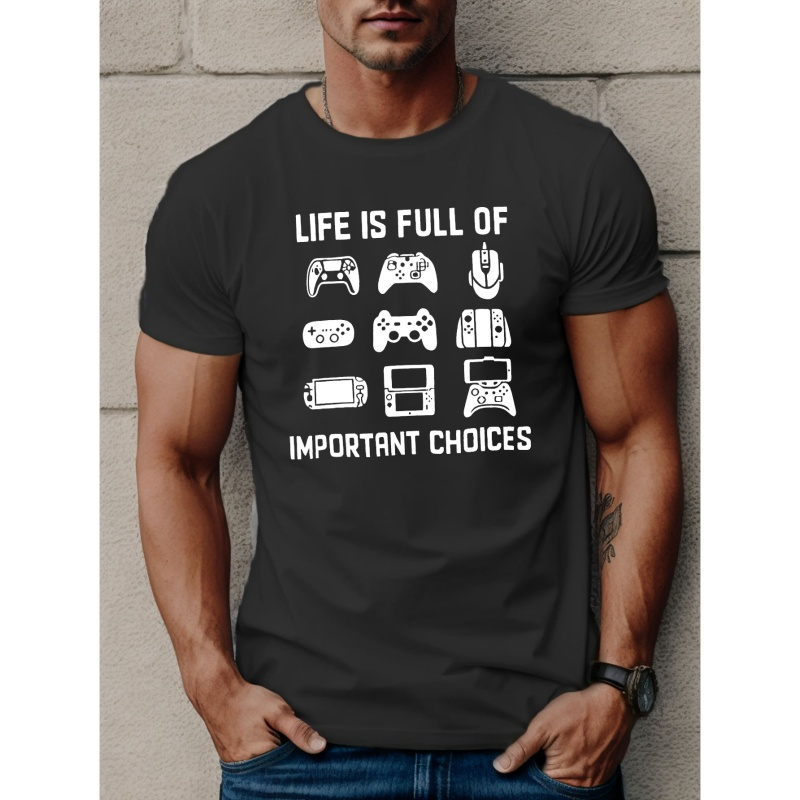 

Life Is Full Of Important Choices Print T Shirt, Tees For Men, Casual Short Sleeve T-shirt For Summer