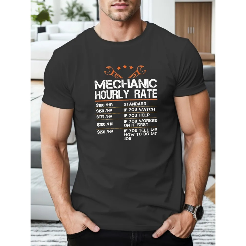 

Mechanic Hourly Rate Print T-shirt, Tees For Men, Casual Short Sleeve T-shirt For Summer
