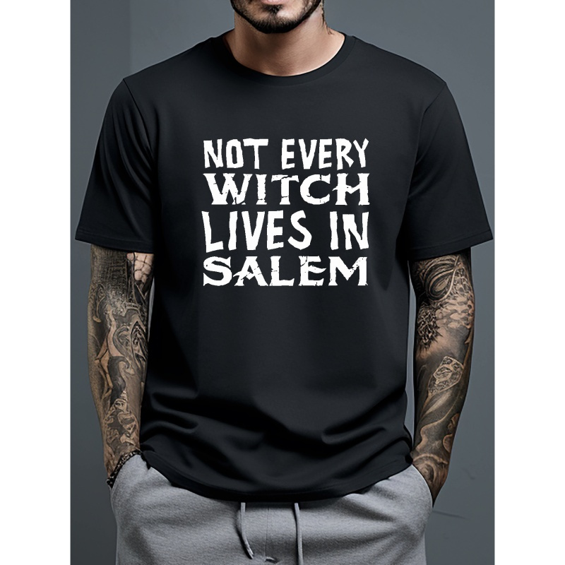 

Not Every Witch Lives In Salem Tees For Men, Casual Fonts Print T-shirt, Short Sleeve T-shirt For Summer
