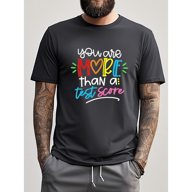 

You Are More Than A Test Score Tees For Men, Casual Stylish Fonts Print T-shirt, Short Sleeve T-shirt For Summer