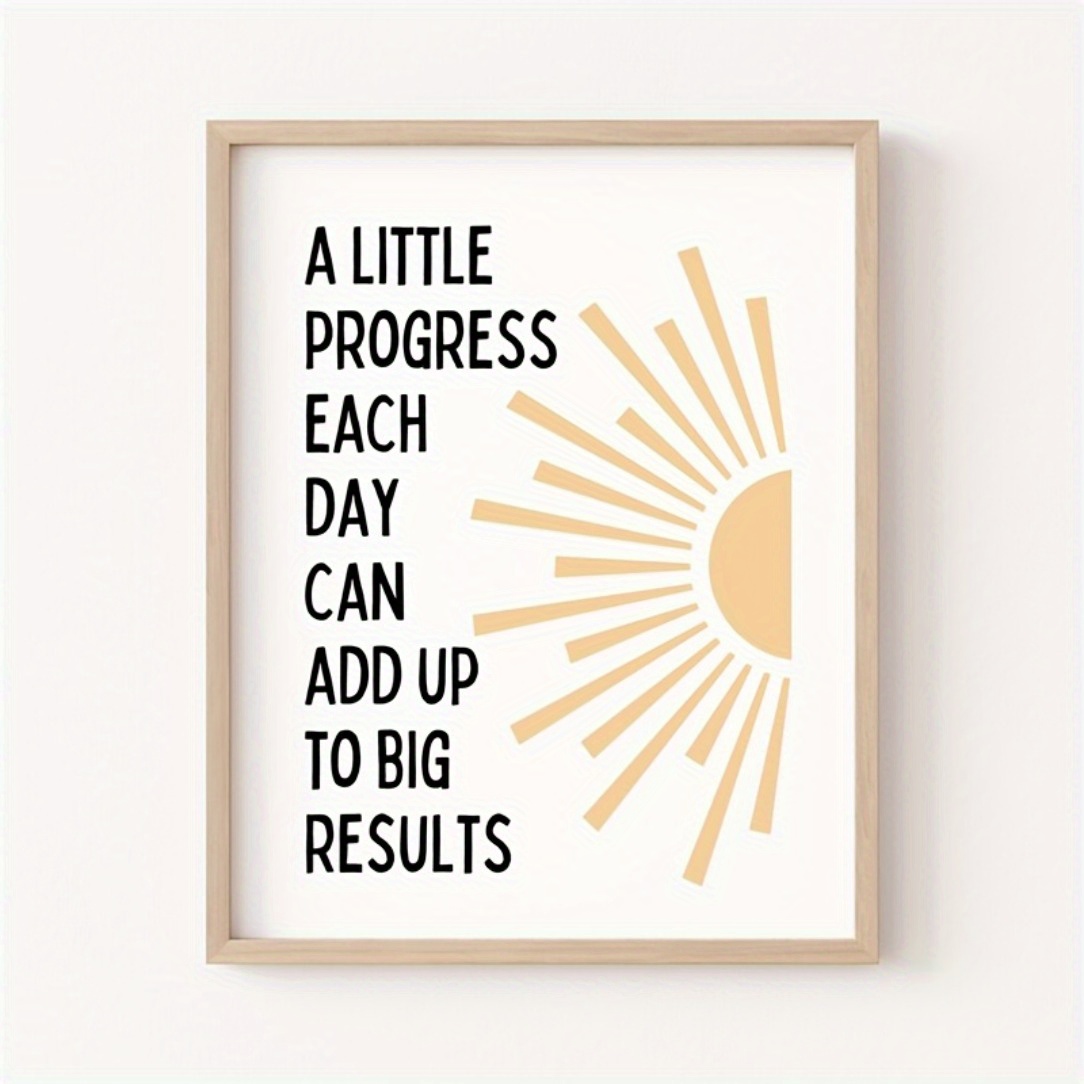 A little progress each day adds up to big Results