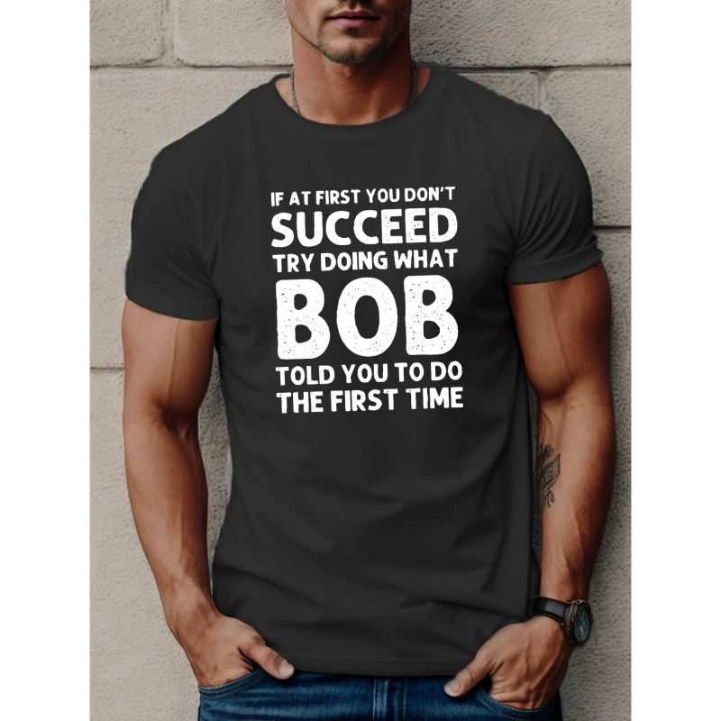 

Do What Bob Told You To Do Print T Shirt, Tees For Men, Casual Short Sleeve T-shirt For Summer