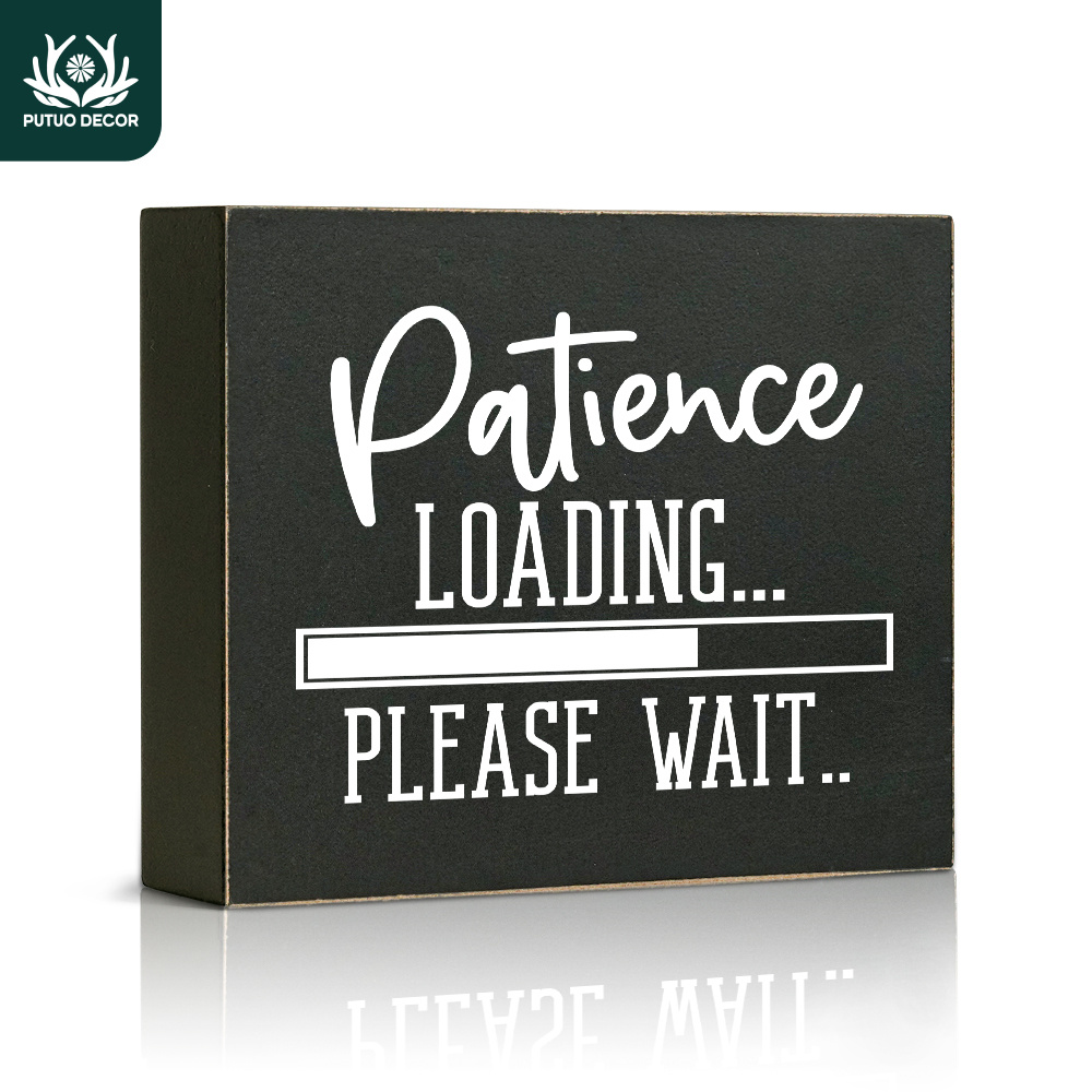 

1pc Black Box Wooden Sign, Patience Loading Please Wait, Wood Plaque For Kitchen Home Bar Office Work Desk Decor Gifts, 4.7 X 5.8 Inches