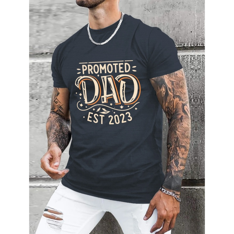 

Promoted To Dad Print T Shirt, Tees For Men, Casual Short Sleeve T-shirt For Summer