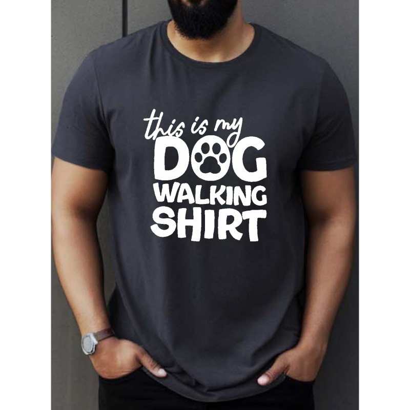 

My Dog Walking Shirt Print T Shirt, Tees For Men, Casual Short Sleeve T-shirt For Summer