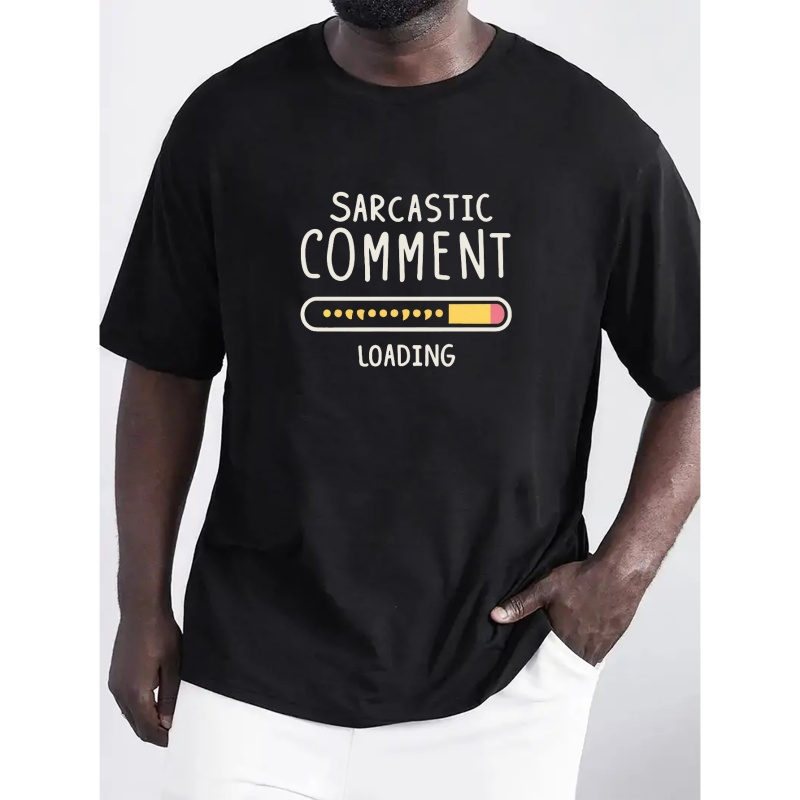 

Sarcastic Comment Loading Print T Shirt, Tees For Men, Casual Short Sleeve T-shirt For Summer