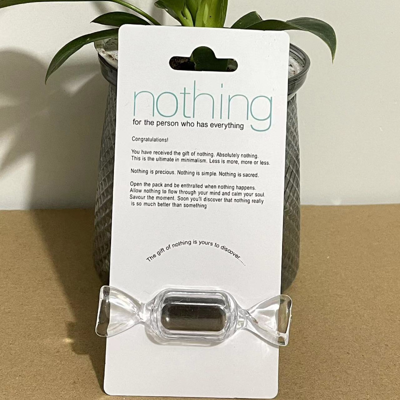 Gift of Nothing for the Person Who Has Everything