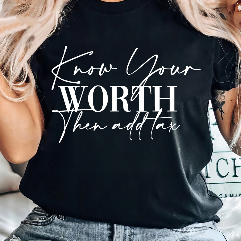 

Know Your Worth Print T-shirt, Short Sleeve Crew Neck Casual Top For Summer & Spring, Women's Clothing