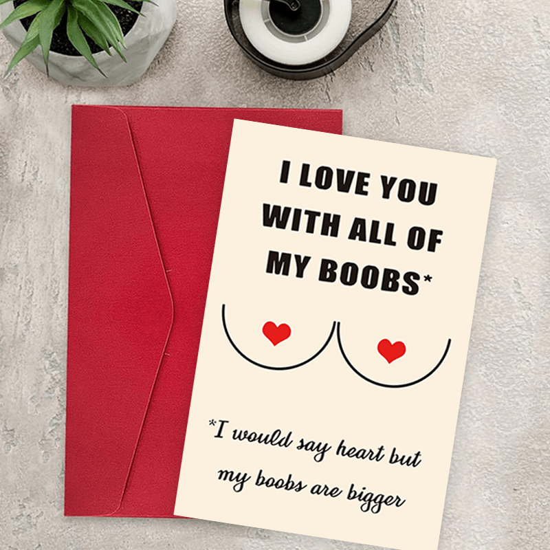 I Love You With All Of My Boobs Card