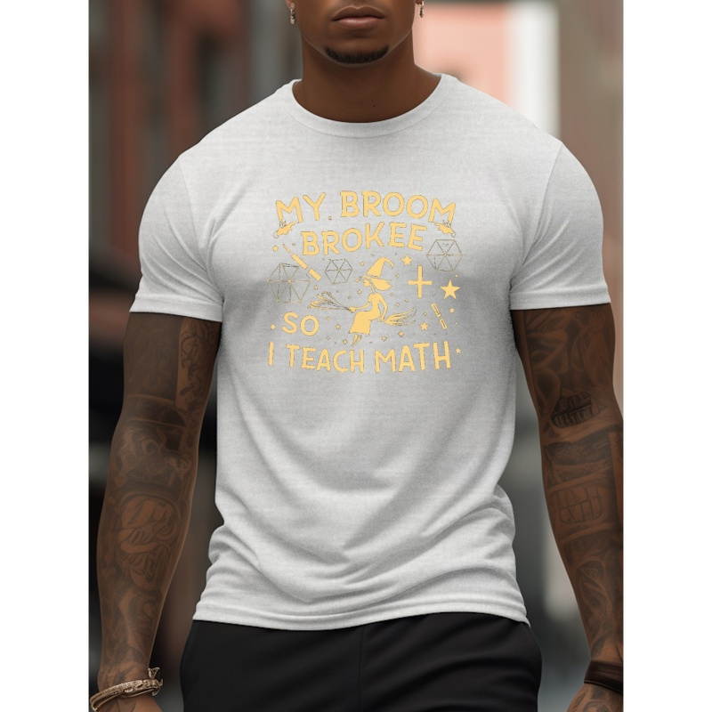 

So Now I Teach Math Print T Shirt, Tees For Men, Casual Short Sleeve T-shirt For Summer