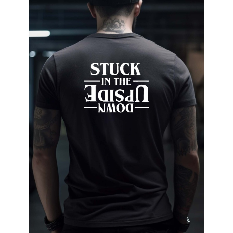 

Stuck In The Upside Down Print T Shirt, Tees For Men, Casual Short Sleeve T-shirt For Summer